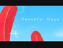 Peaceful Days / 初音ミク
