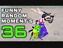 #36【PUBG MOBILE】FUNNY RANDOM MOMENT'S