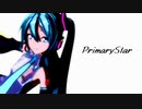 【初音ミク誕生祭2022】PrimaryStar