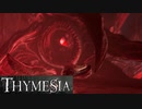 【THYMESIA】フロムRTA勢がフロムリスペクトゲームを実況してみた【ティメジア】part10