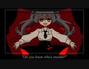 Do you know who's murder? feat.初音ミク