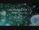 MSGEX - Love Wind feat 初音ミク -20070831 Demo Ver.-