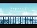 【MV】Eternal feat.初音ミク