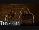 【THYMESIA】フロムRTA勢がフロムリスペクトゲームを実況してみた【ティメジア】part14