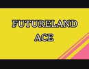FUTURELAND_ACE//PARAPARA