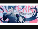 【初投稿】SUPERNOVA9(demo) _ feat.初音ミク【ボカロオリジナル】