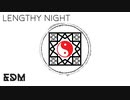 【東方アレンジ】Lenghty Night【原曲：少女綺想曲】