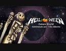 Helloween - Future World [歌詞.和訳.解説]