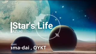 Star's Life  /  AZUKI