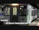 Journey　-JR Uetsu Yonesaka Line-