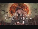【ニコカラ】MALICE BERRY - Count the 4【オリジナル/Off Vocal】