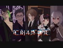 【にじさんじMMD】CH4NGE【smc組･社築･花畑チャイカ】