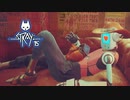 STRAY：ストレイを実況プレイいたします。 Part15