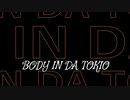 【テレパスミュージック】BODY IN DA TOKIO【EBM】