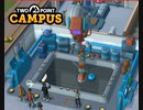 【TwoPointCampus】巨大ロボット作り！　[Part9]