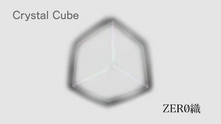 【Rana】Crystal Cube / ZER0織