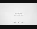 PLATEAUS feat. 初音ミク