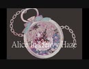 【ニコカラ】MALICEBERRY - Alice In Heavy Haze【オリジナル/Off Vocal】