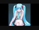 【Dubstep】最高に病んでる feat.初音ミク