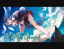 Kick the Ground (Long ver.)／初音ミク