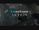 ノリノリでUnwelcomeするスカイリム