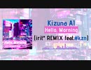 【Fan-Made Remix】Kizuna AI - Hello, Morning (irit* REMIX feat. #kzn)