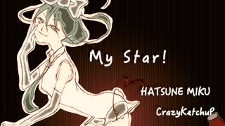 My Star! / けちゃP - 初音ミク