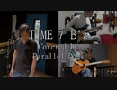 TIME / B'z（演奏してみた） by　パラレルドッグス