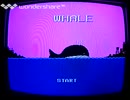 [実況]「WHALE（NES）」FC HOME 88より初見プレイ！