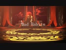 【MMD戦国BASARA】真田幸村でBad Habits