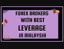 Forex Brokers With Best Leverage In Malaysia