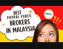 Best Paypal Forex Brokers In Malaysia 2022 - Accepting Deposit & Withdrawals □ Loginuncle.org