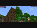 Minecraft…木こり始めました　Part7