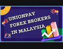 UnionPay Forex Brokers In Malaysia - Forex Brokers