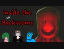 【三人実況】謎解きができない奴らのホラー脱出ゲーム＃6【Inside the Backroom】