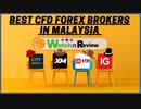 Best CFD Forex Broker In Malaysia - Top Forex Brokers