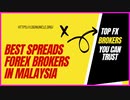 Best Spreads Forex Brokers In Malaysia