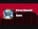 【オリジナル曲】Ryoto - D1rect Attack3r【Trance】