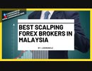 Best Scalping Forex Brokers in Malaysia