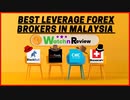 Best Leverage Forex Brokers In Malaysia - All Forex Brokers