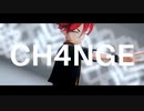 【MMD刀剣乱舞】 CH4NGE 【愛染国俊】