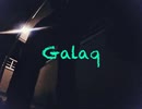 Galaq / Smoke night（Prod.seekx)