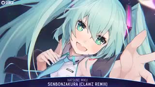 Nightcore - Senbonzakura（CLAWZ Remix）