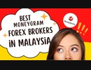Best MoneyGram Forex Brokers In Malaysia