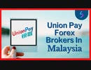 □ Union Pay Forex Brokers In Malaysia - Best Forex Broker Malaysia □