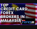 Top Credit Cards Forex Broker In Malaysia - Live Forex Trading