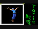 [MUGEN]  実況付きP操作 　Tarie配信_130キャラ目　ジiル (りゅん氏)_前半