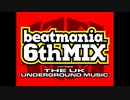 AC版beatmania6thmix THE UK UNDERGROUND MUSIC     起動~デモ一周