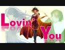 【SynthesizerV,NEUTRINOアカペラ】Lovin' You【VOX ONEカバー】