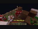 【ゆっくり実況】　Minecraft　1ブロックから牧場を作る！　Part11